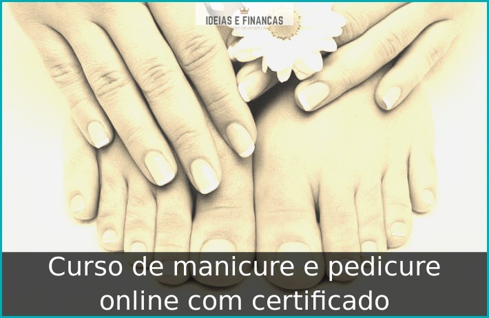 Curso de manicure e pedicure online com certificado