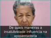 De quais maneiras a insalubridade influencia na aposentadoria