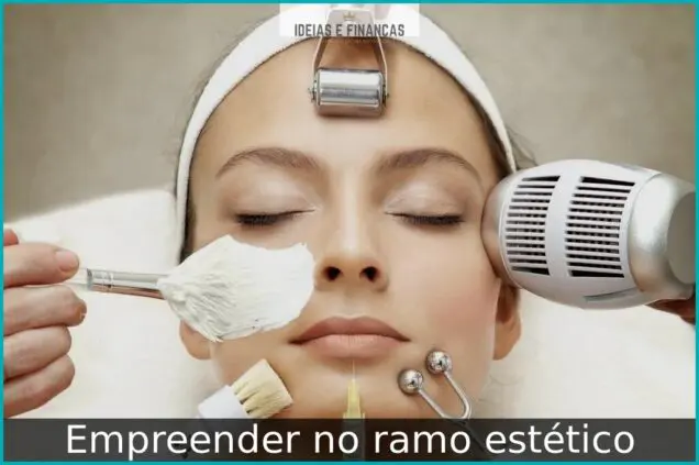 Empreender no ramo estético