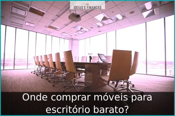 Onde comprar móveis para escritório barato?