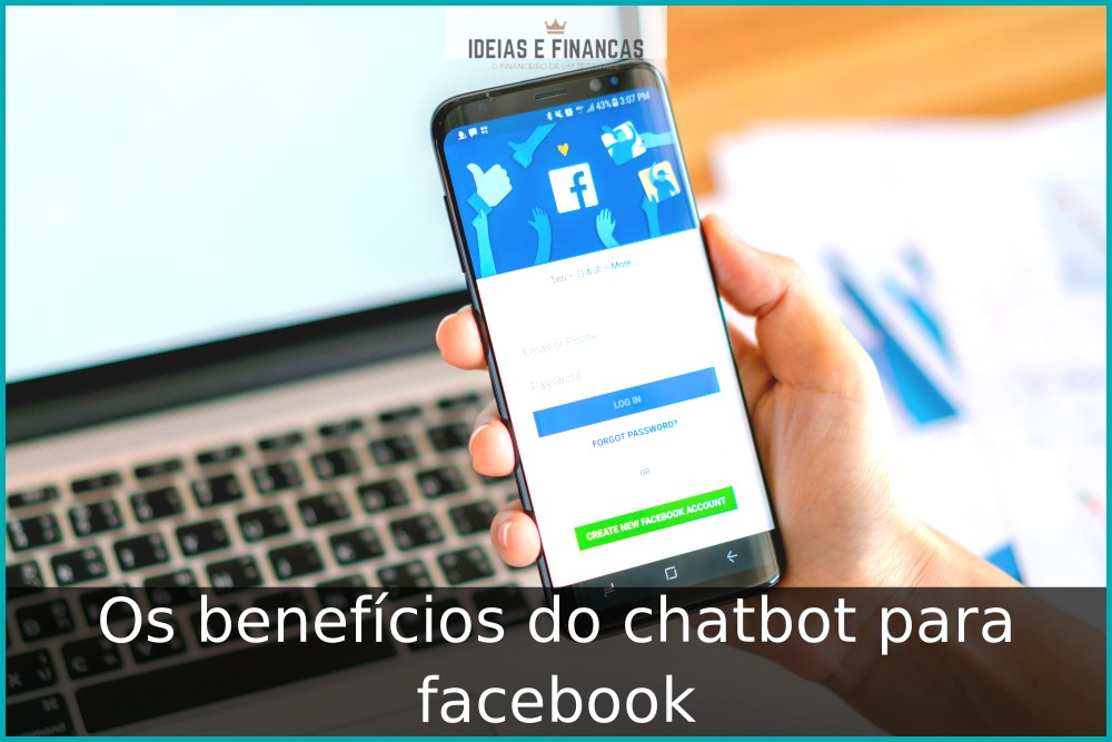 Os benefícios do chatbot para facebook