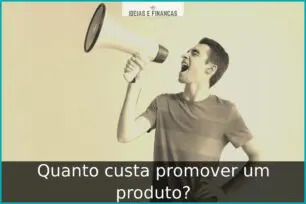 Quanto custa promover um produto?