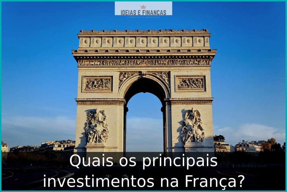 Quais os principais investimentos na França?