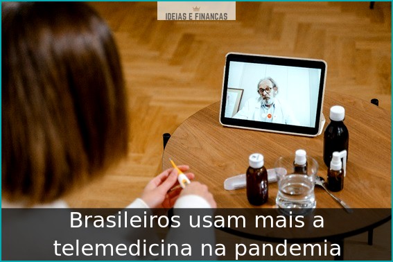 Brasileiros usam mais a telemedicina na pandemia