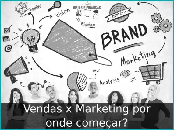 Vendas x Marketing por onde começar? Vendas x Marketing por onde começar?