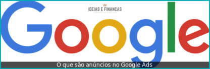 O que são anúncios no Google Ads