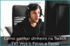 Como ganhar dinheiro na Twitch TV? Veja o Passo a Passo