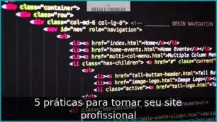 5 práticas para tornar seu site profissional