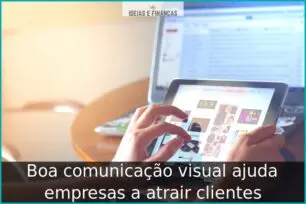 Boa comunicação visual ajuda empresas a atrair clientes