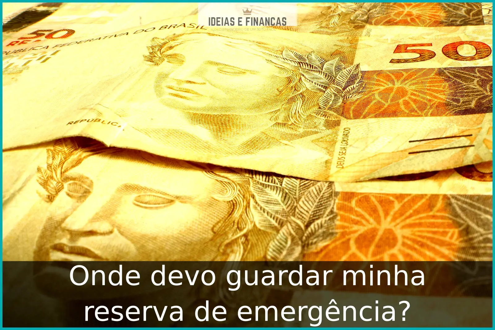 Onde devo guardar minha reserva de emergência? Onde devo guardar minha reserva de emergência?