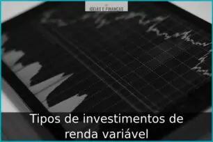 Tipos de investimentos de renda variável