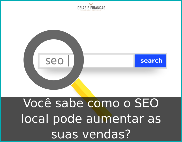 Você sabe como o SEO local pode aumentar as suas vendas? Você sabe como o SEO local pode aumentar as suas vendas?