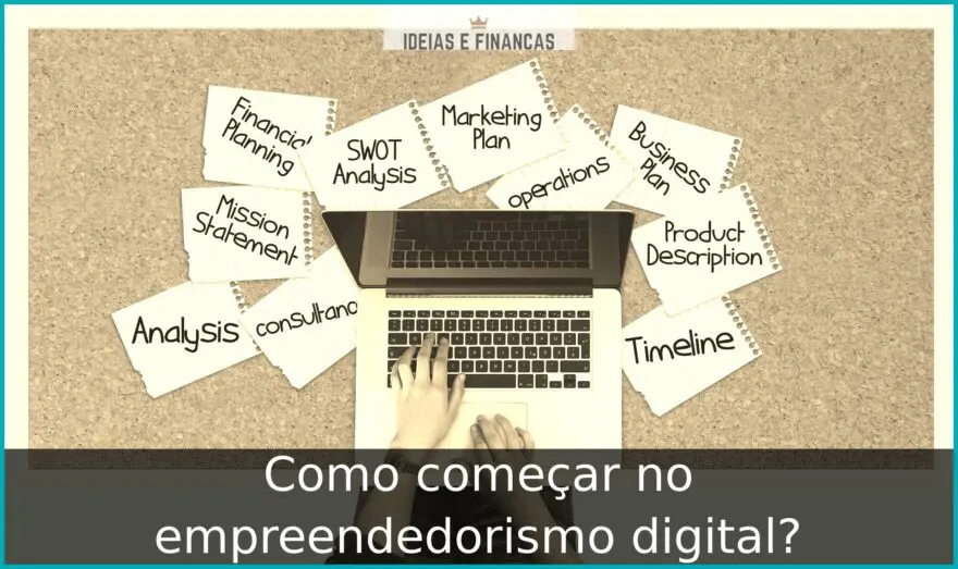 Como começar no empreendedorismo digital? Como começar no empreendedorismo digital?