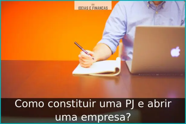 Como constituir uma PJ e abrir uma empresa?