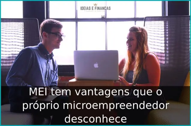 MEI tem vantagens que o próprio microempreendedor desconhece