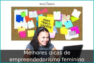 Melhores dicas de empreendedorismo feminino